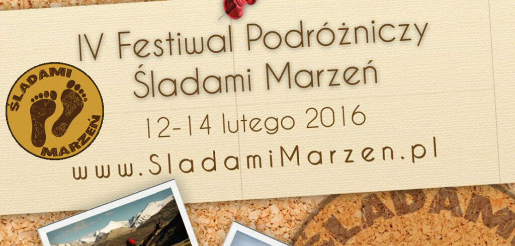 IV Festiwal Podróżniczy Śladami Marzeń pod patronatem SmartAge.pl