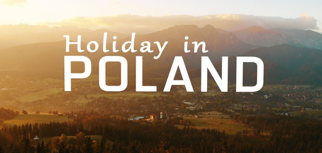 Holiday in Poland - piękna Polska na filmie