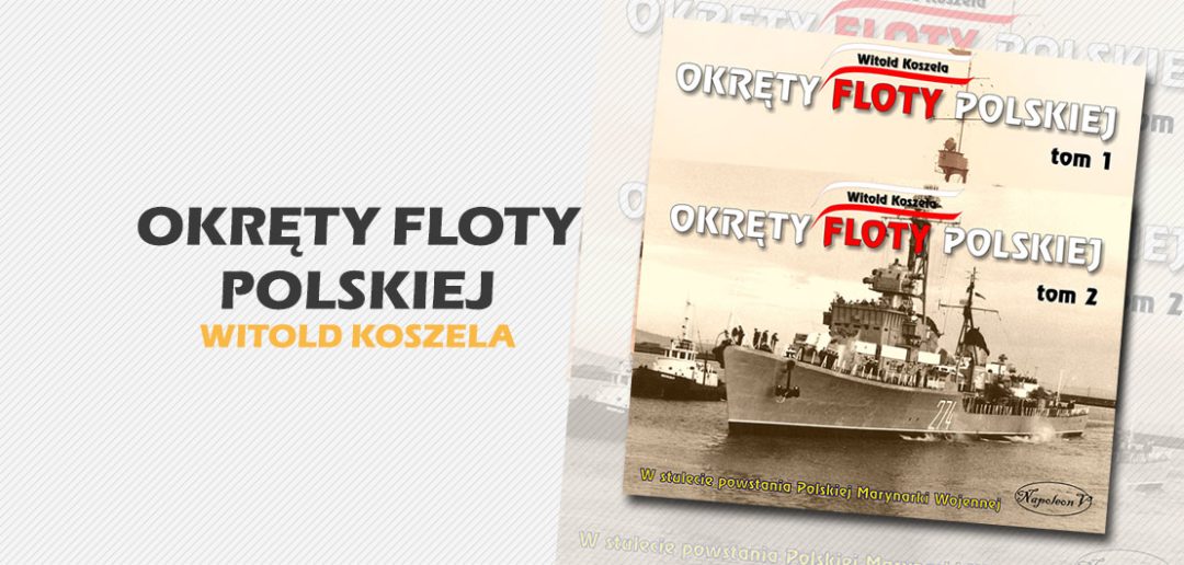 Okręty Floty Polskiej Tom I i II - recenzja
