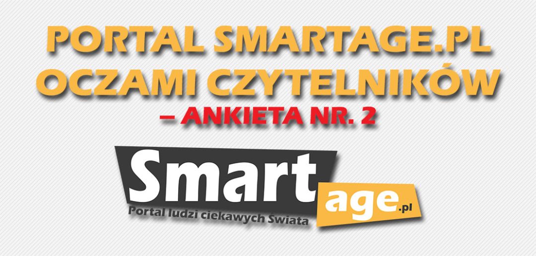 Portal SmartAge.pl oczami czytelników – ankieta nr. 2