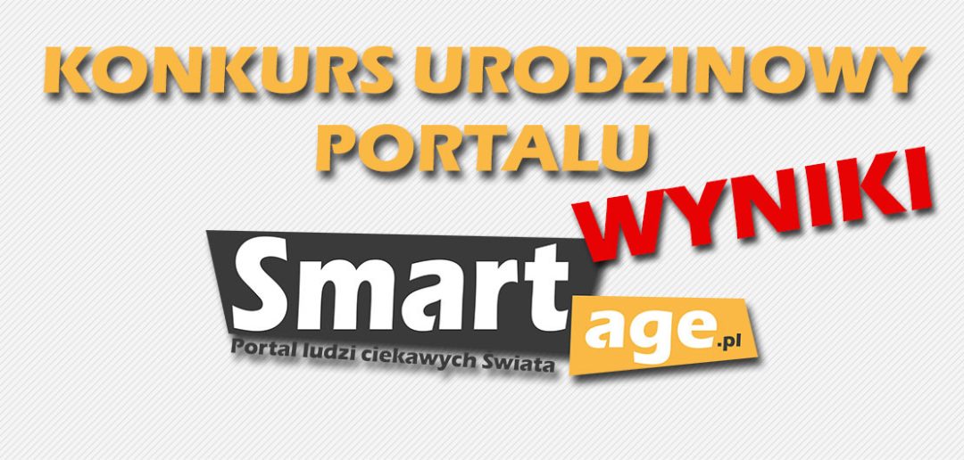 Konkurs urodzinowy portalu SmartAge.pl - wyniki